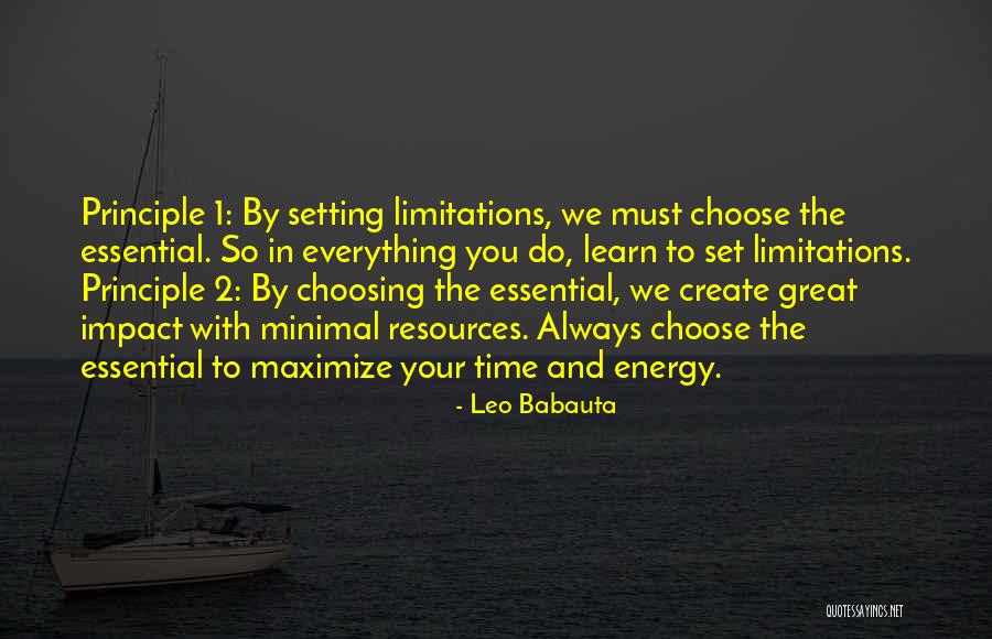 Everything Has Limitations Quotes By Leo Babauta