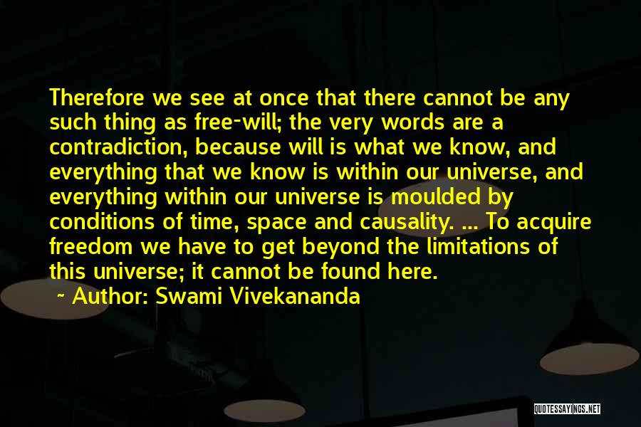 Everything Has Limitations Quotes By Swami Vivekananda