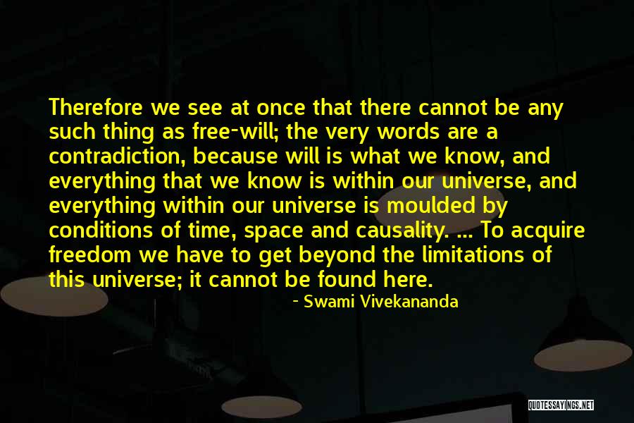 Everything Has Limitations Quotes By Swami Vivekananda