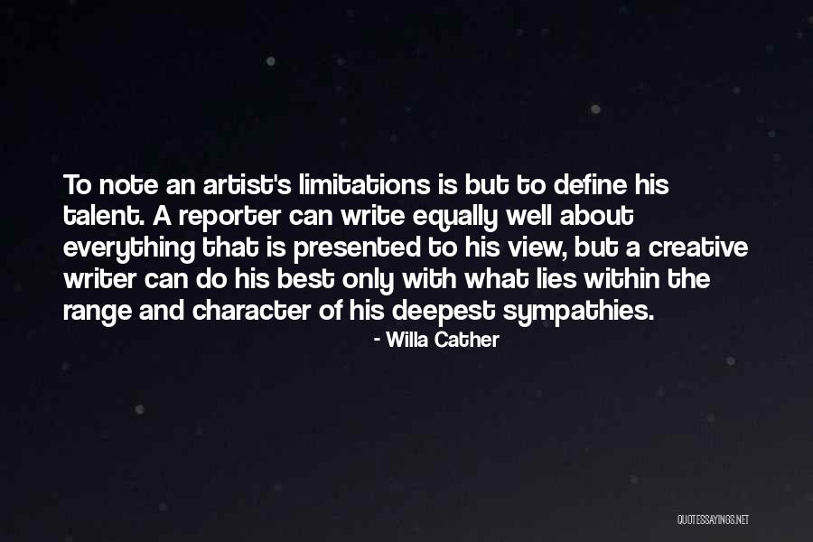 Everything Has Limitations Quotes By Willa Cather Everything Has Limitations Quotes By Willa Cather