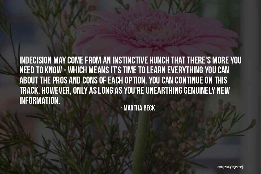 Everything Has Pros And Cons Quotes By Martha Beck Everything Has Pros And Cons Quotes By Martha Beck
