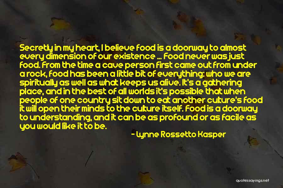 Everything Has Time Quotes By Lynne Rossetto Kasper