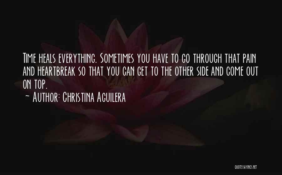 Everything Heals In Time Quotes By Christina Aguilera