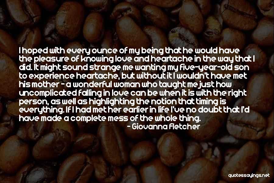 Everything I D Been In My Life Quotes By Giovanna Fletcher Everything I D Been In My Life Quotes By Giovanna Fletcher