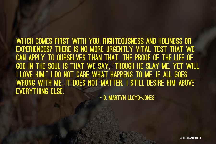 Everything I Do Is Wrong Quotes By D. Martyn Lloyd-Jones Everything I Do Is Wrong Quotes By D. Martyn Lloyd-Jones