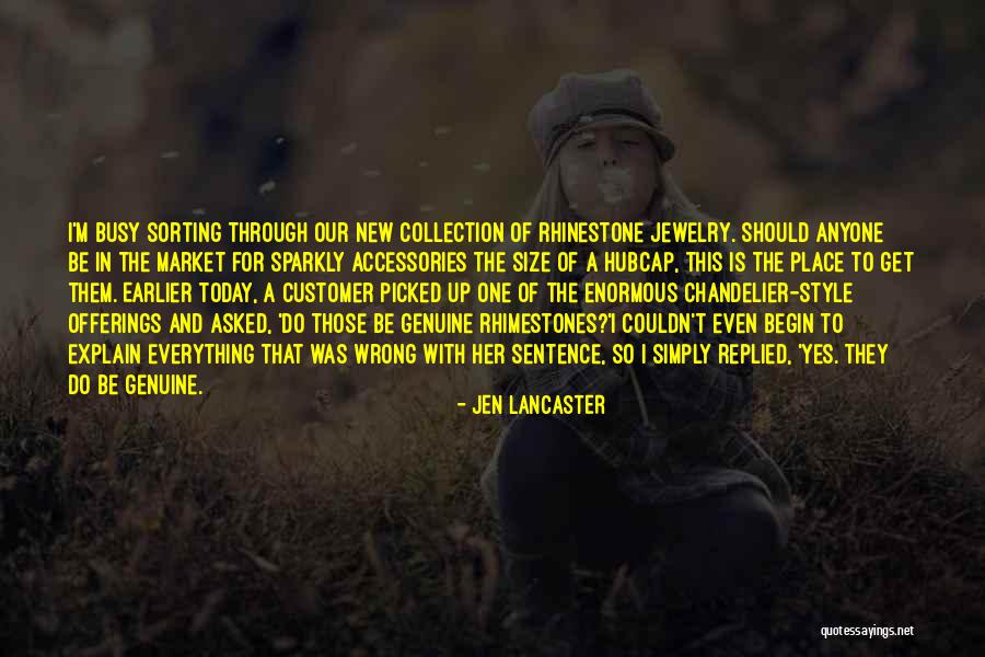 Everything I Do Is Wrong Quotes By Jen Lancaster Everything I Do Is Wrong Quotes By Jen Lancaster