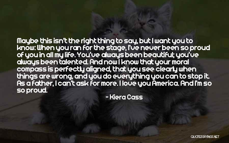 Everything I Do Is Wrong Quotes By Kiera Cass Everything I Do Is Wrong Quotes By Kiera Cass