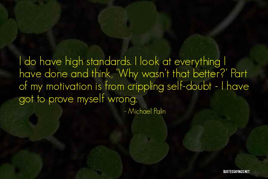 Everything I Do Is Wrong Quotes By Michael Palin Everything I Do Is Wrong Quotes By Michael Palin