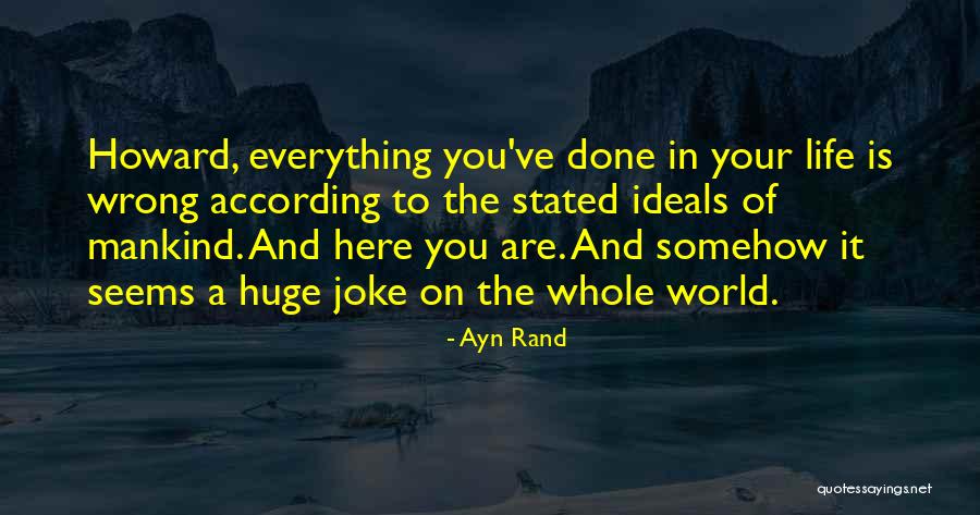 Everything I Do Seems Wrong Quotes By Ayn Rand