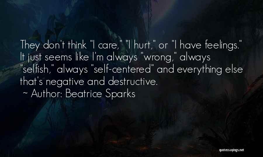 Everything I Do Seems Wrong Quotes By Beatrice Sparks