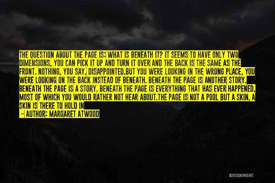 Everything I Do Seems Wrong Quotes By Margaret Atwood