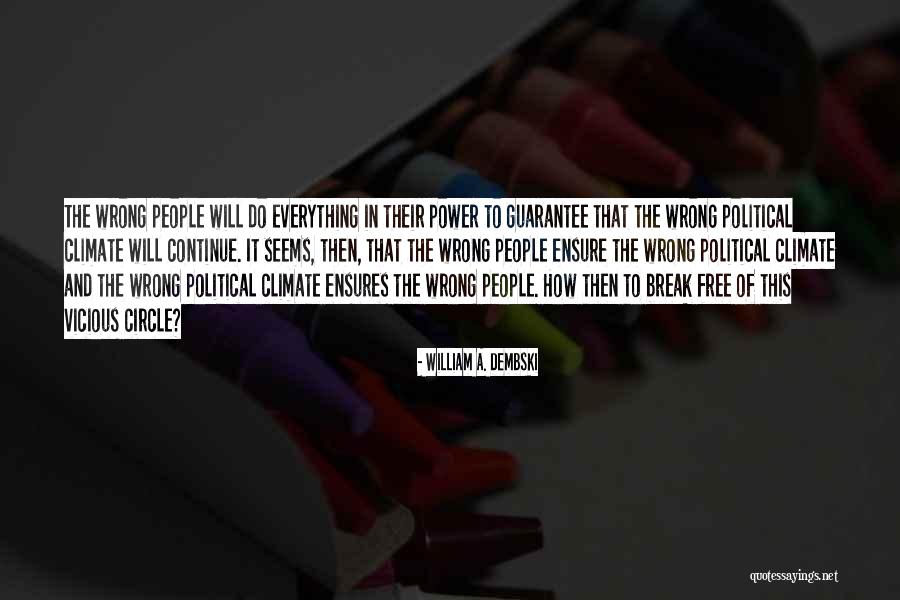 Everything I Do Seems Wrong Quotes By William A. Dembski