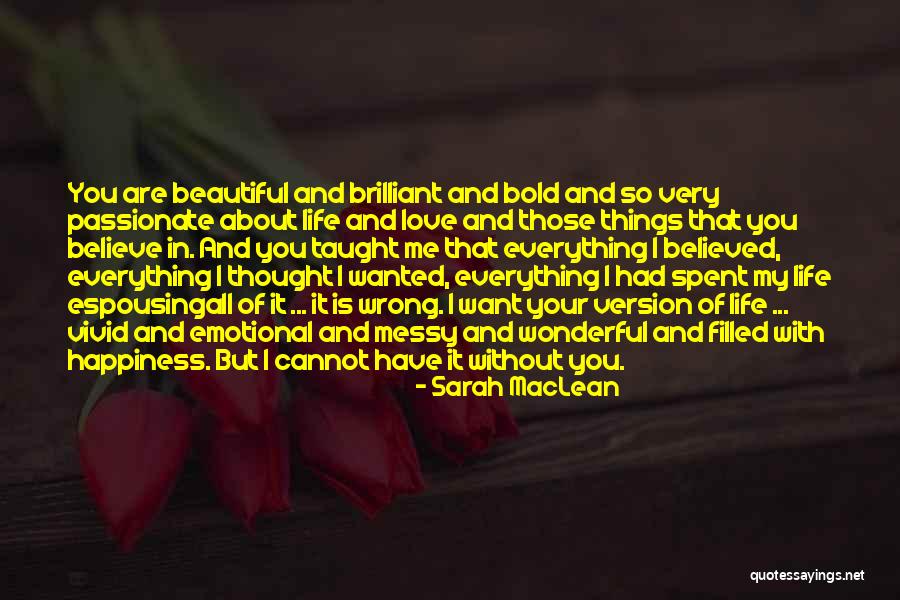 Everything I Have Ever Wanted Quotes By Sarah MacLean Everything I Have Ever Wanted Quotes By Sarah MacLean