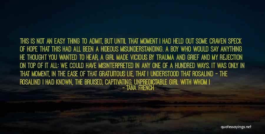 Everything I Have Ever Wanted Quotes By Tana French Everything I Have Ever Wanted Quotes By Tana French