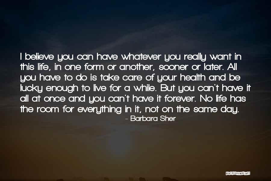 Everything I Have Quotes By Barbara Sher Everything I Have Quotes By Barbara Sher