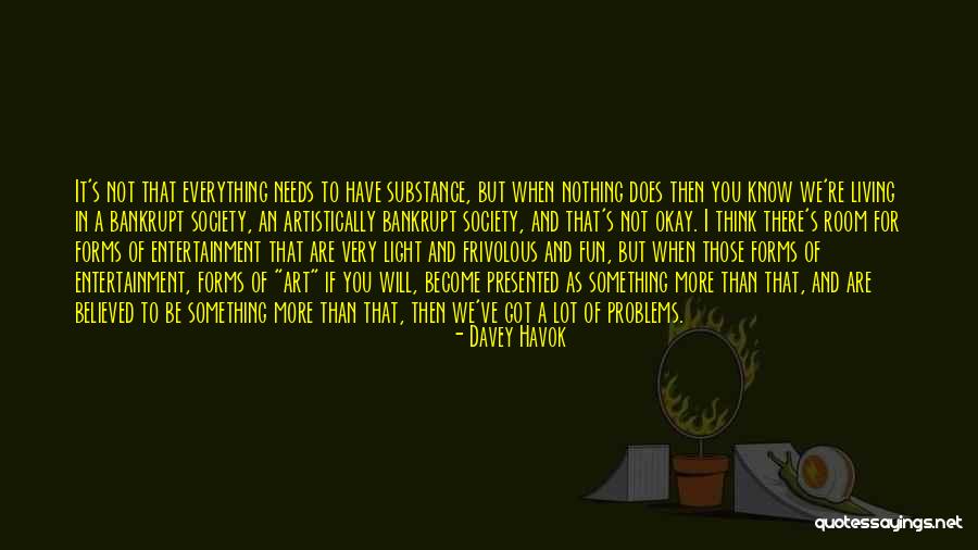 Everything I Have Quotes By Davey Havok Everything I Have Quotes By Davey Havok