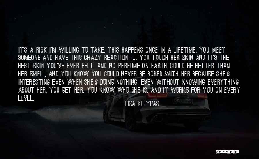 Everything I Have Quotes By Lisa Kleypas Everything I Have Quotes By Lisa Kleypas