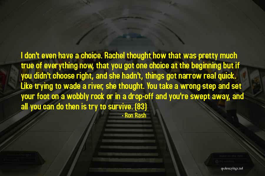 Everything I Have Quotes By Ron Rash Everything I Have Quotes By Ron Rash