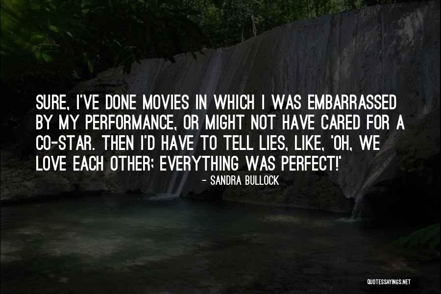 Everything I Have Quotes By Sandra Bullock Everything I Have Quotes By Sandra Bullock