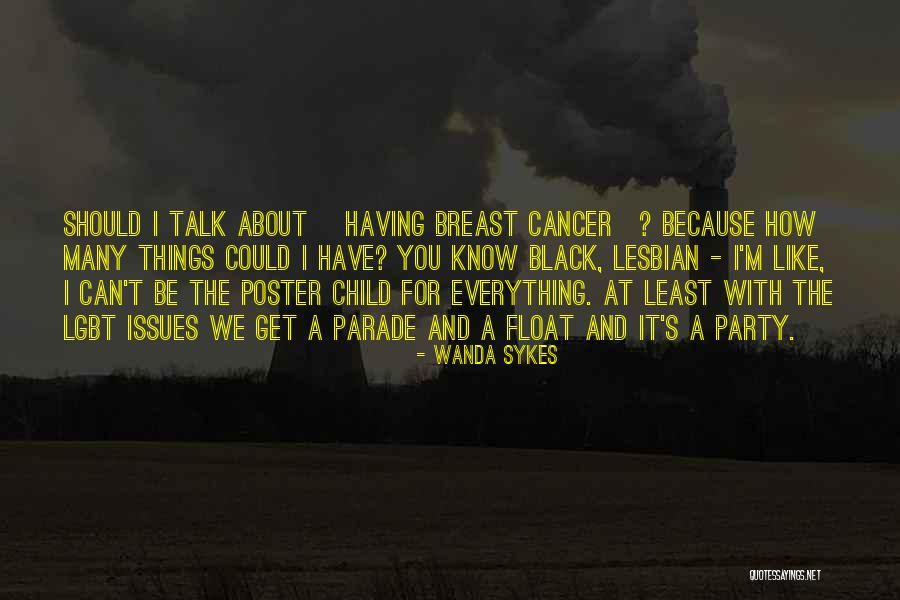 Everything I Have Quotes By Wanda Sykes Everything I Have Quotes By Wanda Sykes