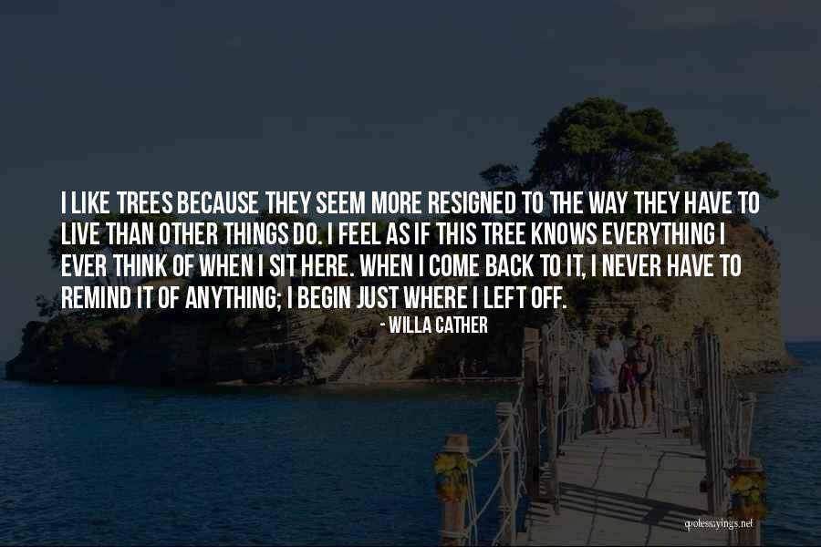 Everything I Have Quotes By Willa Cather Everything I Have Quotes By Willa Cather