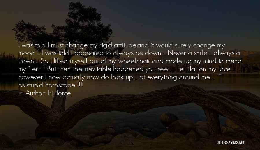 Everything I Never Told You Quotes By K.j. Force