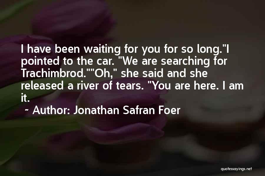 Everything Illuminated Quotes By Jonathan Safran Foer