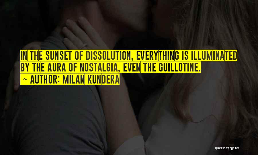 Everything Illuminated Quotes By Milan Kundera