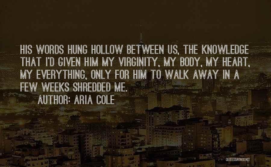 Everything In Between Quotes By Aria Cole