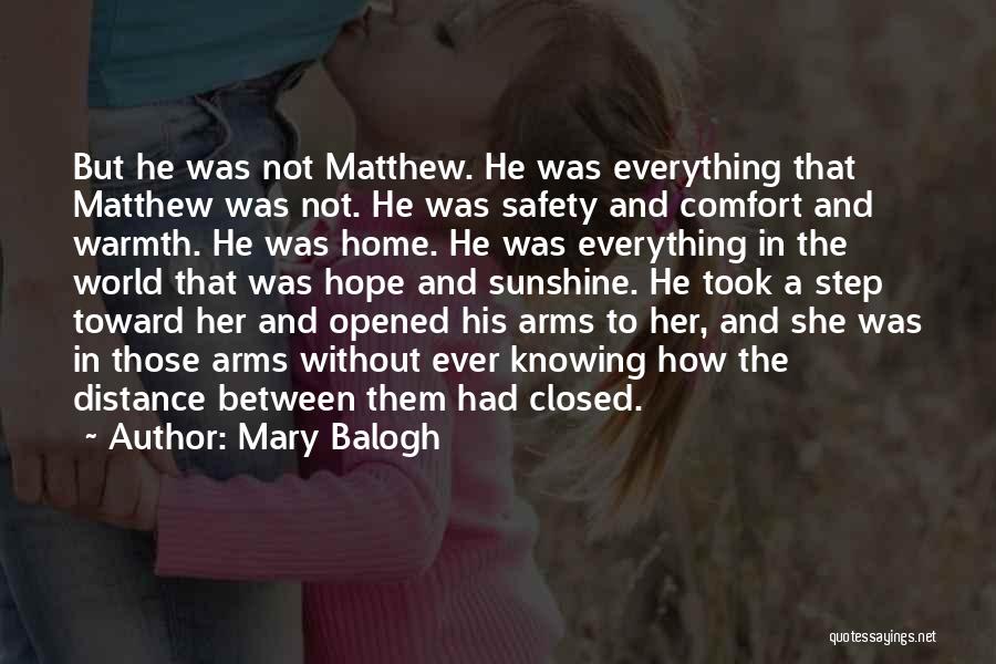 Everything In Between Quotes By Mary Balogh