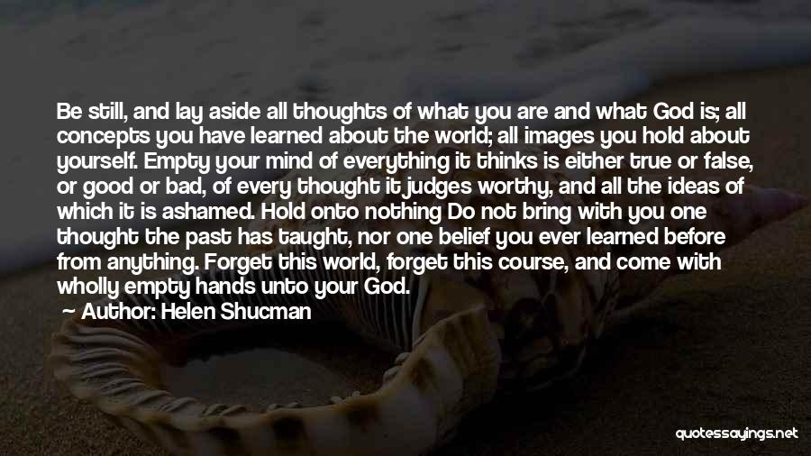 Everything In God Hands Quotes By Helen Shucman