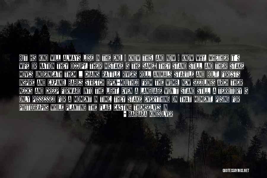 Everything In Its Own Time Quotes By Barbara Kingsolver Everything In Its Own Time Quotes By Barbara Kingsolver