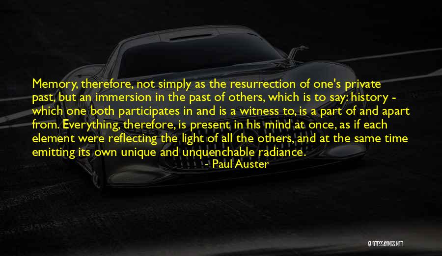 Everything In Its Own Time Quotes By Paul Auster Everything In Its Own Time Quotes By Paul Auster