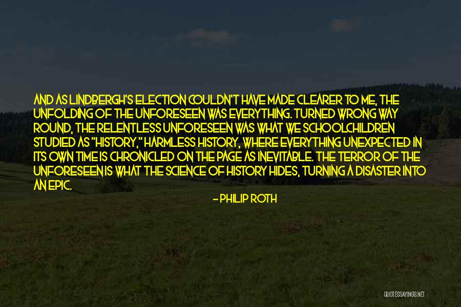 Everything In Its Own Time Quotes By Philip Roth Everything In Its Own Time Quotes By Philip Roth