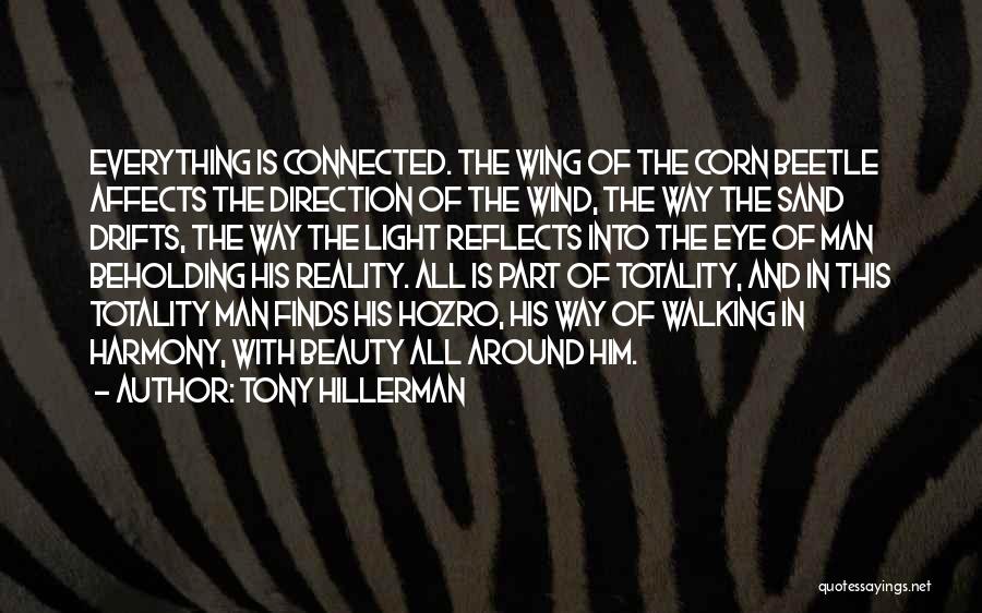 Everything In Life Is Connected Quotes By Tony Hillerman