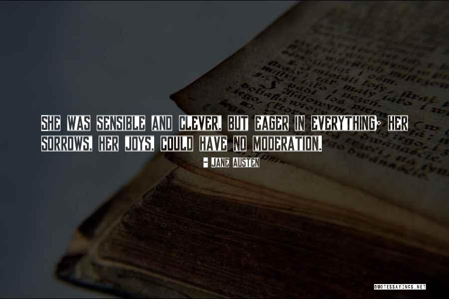 Everything In Moderation Quotes By Jane Austen Everything In Moderation Quotes By Jane Austen