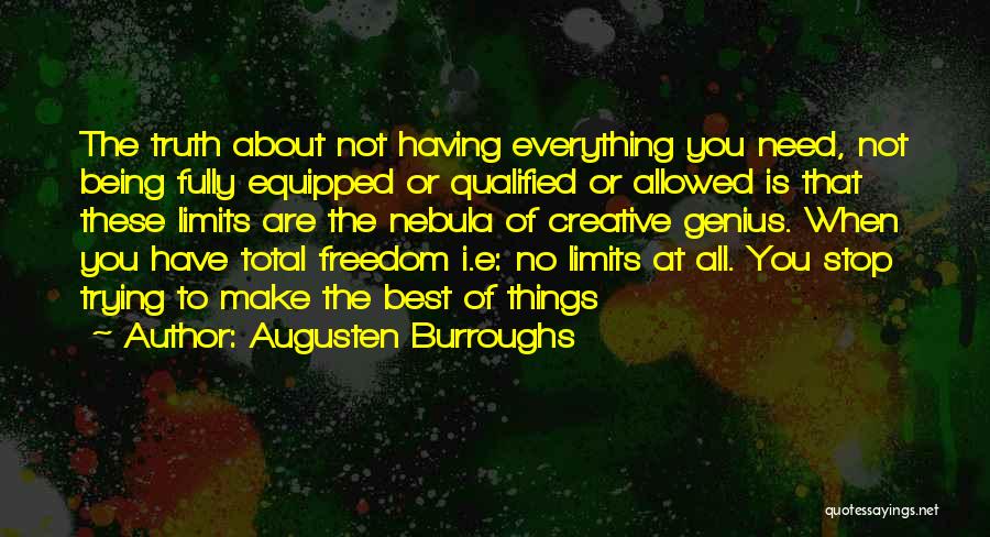 Everything Is Allowed Quotes By Augusten Burroughs