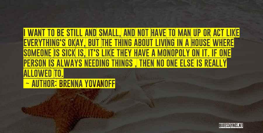 Everything Is Allowed Quotes By Brenna Yovanoff