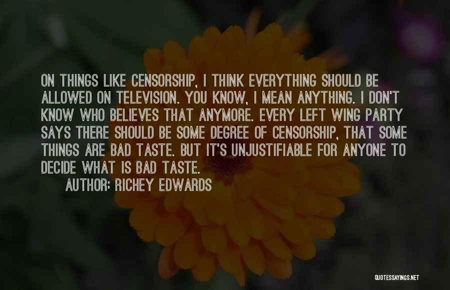 Everything Is Allowed Quotes By Richey Edwards