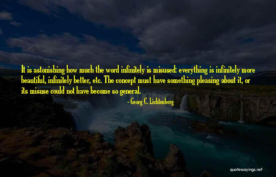 Everything Is Beautiful Quotes By Georg C. Lichtenberg Everything Is Beautiful Quotes By Georg C. Lichtenberg