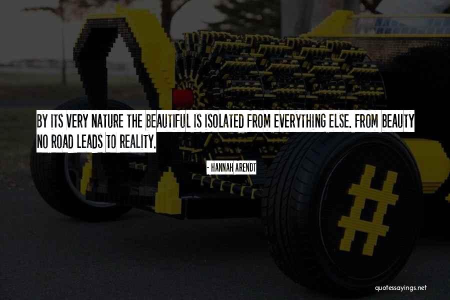 Everything Is Beautiful Quotes By Hannah Arendt Everything Is Beautiful Quotes By Hannah Arendt
