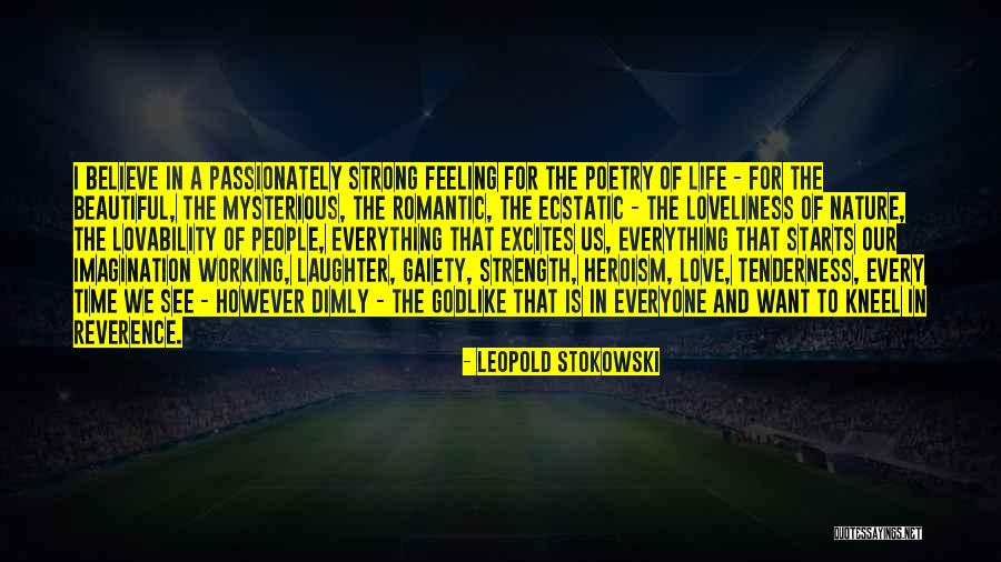 Everything Is Beautiful Quotes By Leopold Stokowski Everything Is Beautiful Quotes By Leopold Stokowski