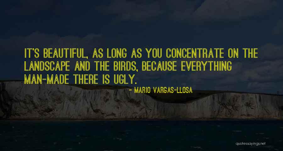 Everything Is Beautiful Quotes By Mario Vargas-Llosa Everything Is Beautiful Quotes By Mario Vargas-Llosa
