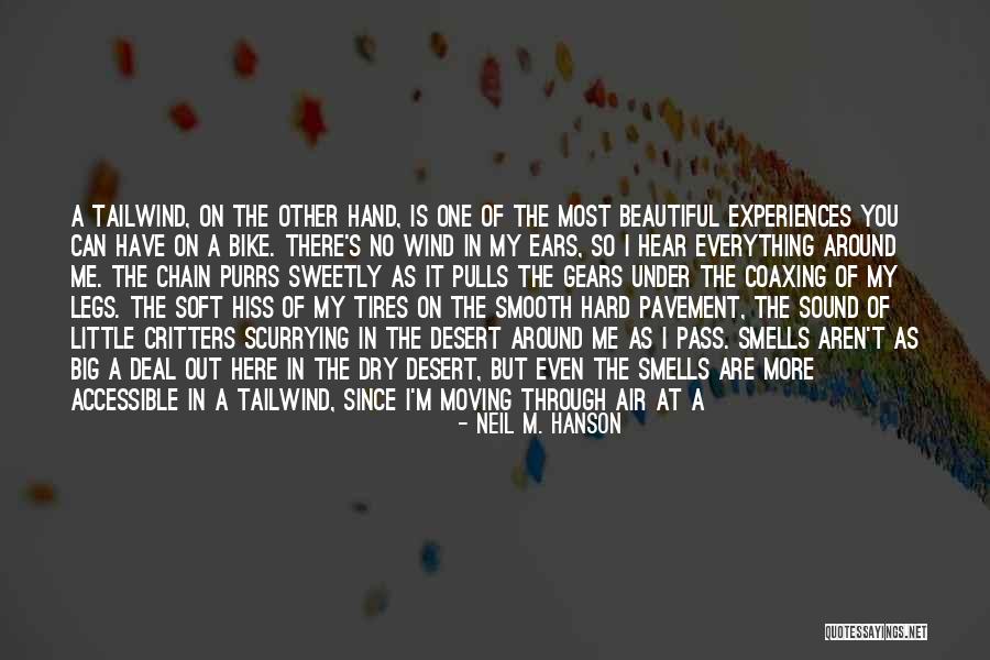 Everything Is Beautiful Quotes By Neil M. Hanson Everything Is Beautiful Quotes By Neil M. Hanson