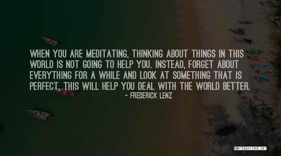 Everything Is Better With You Quotes By Frederick Lenz