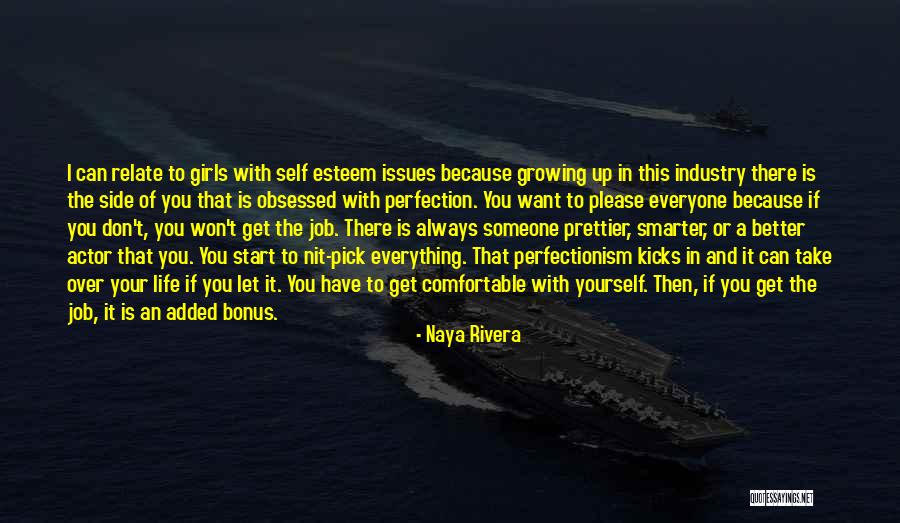 Everything Is Better With You Quotes By Naya Rivera