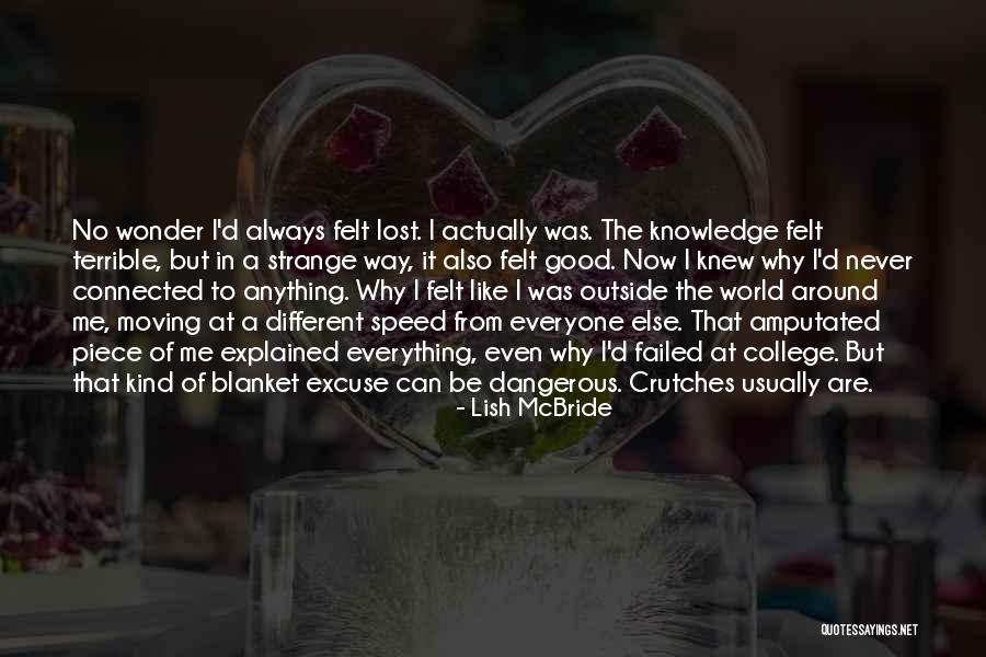 Everything Is Connected To Everything Else Quotes By Lish McBride Everything Is Connected To Everything Else Quotes By Lish McBride
