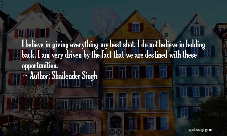 Everything Is Destined Quotes By Shailender Singh