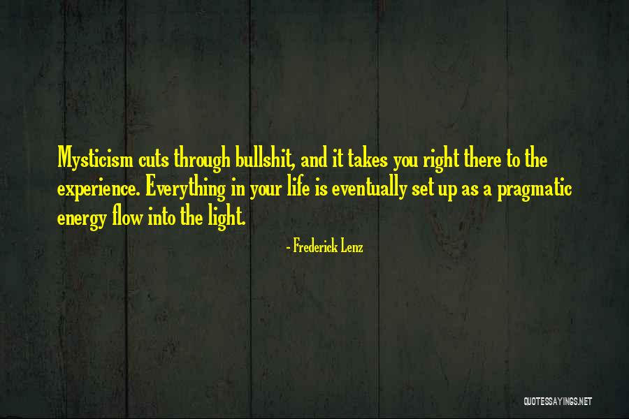 Everything Is Energy Quotes By Frederick Lenz Everything Is Energy Quotes By Frederick Lenz