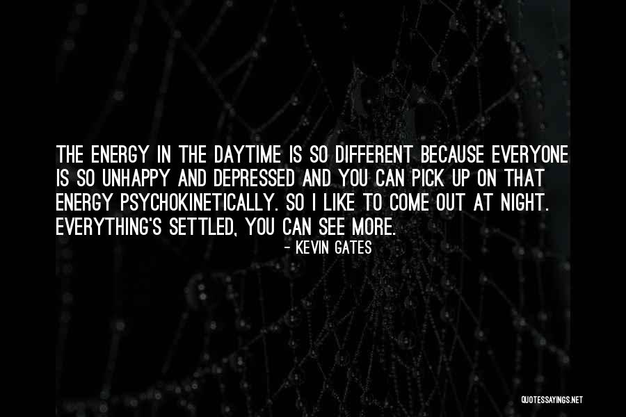 Everything Is Energy Quotes By Kevin Gates